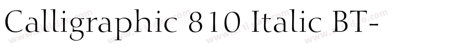 Calligraphic 810 Italic BT字体转换